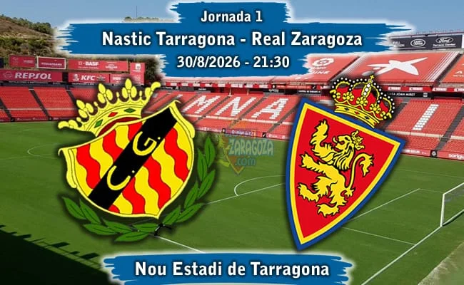 La previa: Nástic de Tarragona - Real Zaragoza
